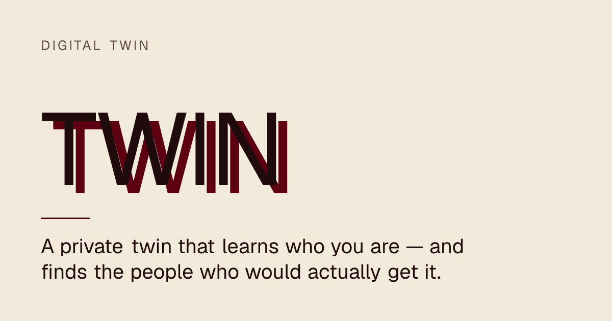 Digital Twin — a private twin that learns who you are