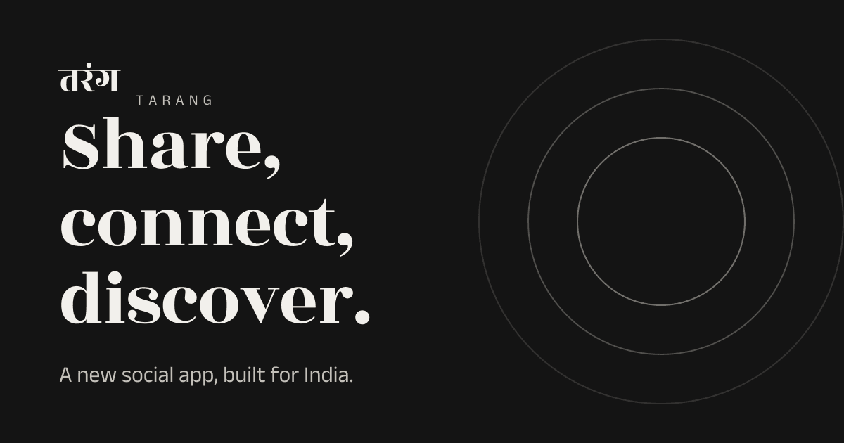 Tarang — share, connect, discover